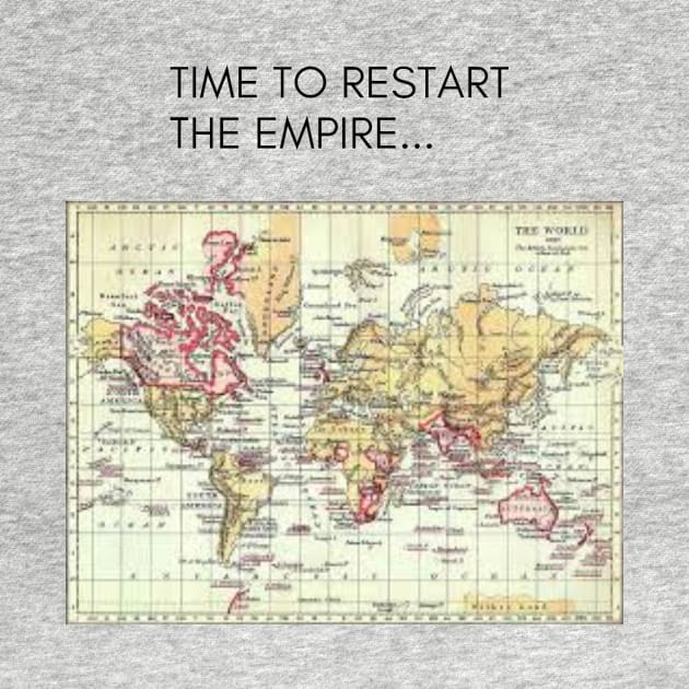 Time to restart the British Empire by Random store 